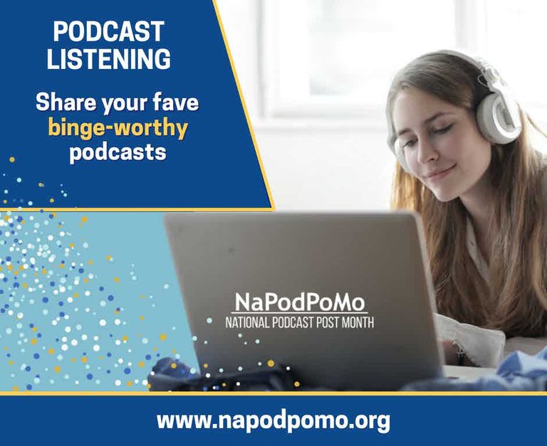 NaPodPoMo Day 23 - Binge-worthy podcasts.jpeg