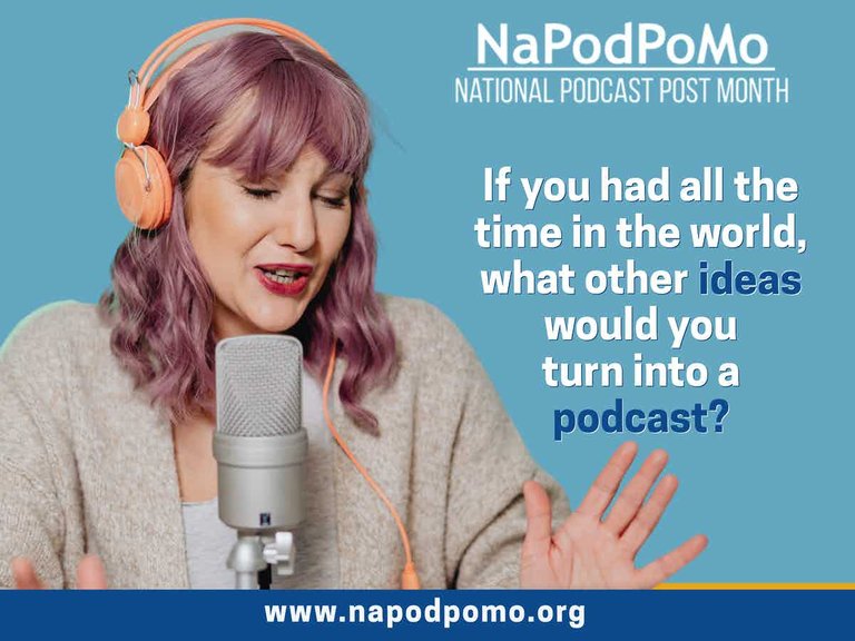 Podcast Ideas Day 24 for NaPodPoMo.jpeg