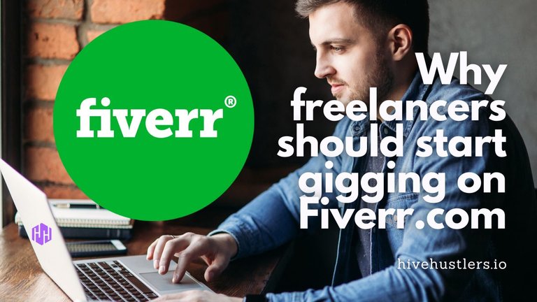 why freelancers should begin gigging with fiverr.jpeg
