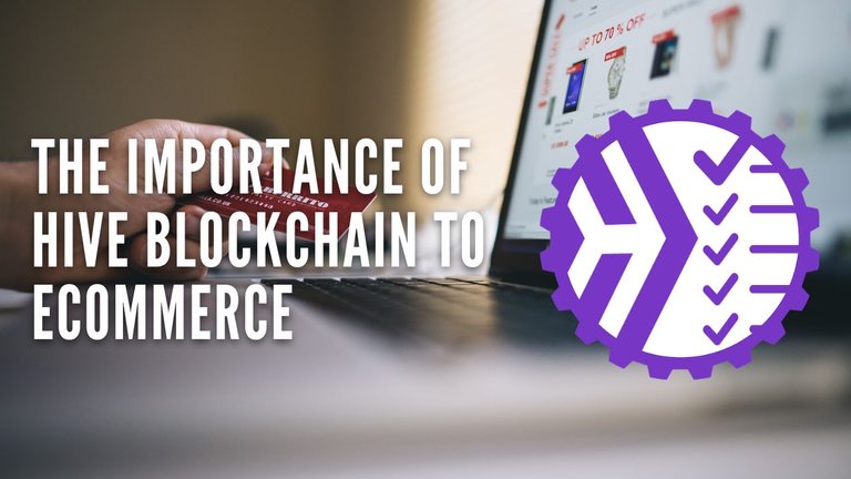 The Importance of Hive Blockchain to eCommerce.jpeg