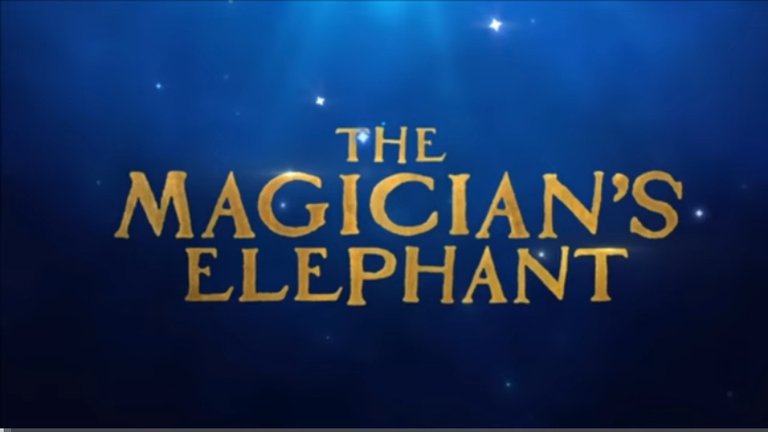 THE POWER OF BELIEF : A REVIEW OF “THE MAGICIAN’S ELEPHANT”