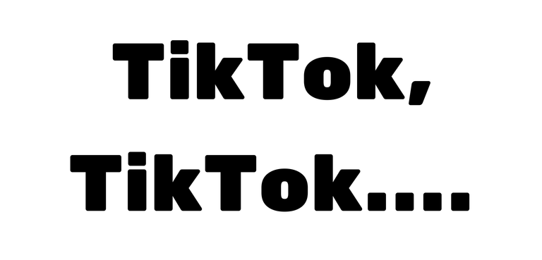 TikTok, TikTok.... (1).png