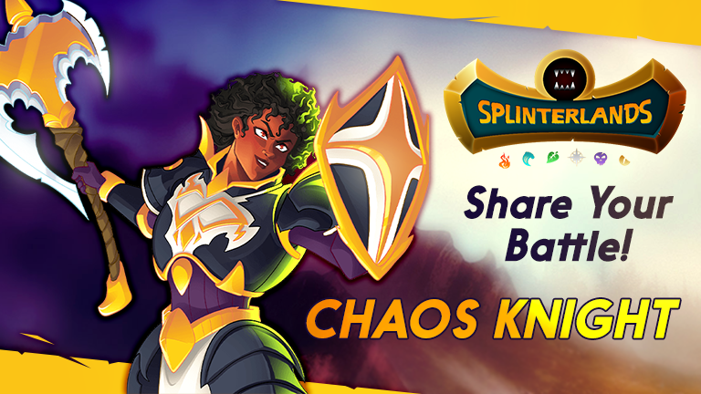 SPLINTERLANDS WEEKLY BATTLE CHALLENGE: Putting chaos knight in the 5th position nEw mEtA