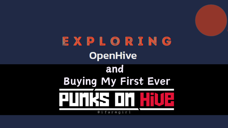 Exploring OpenHive and Buying My First-Ever Punks On Hive