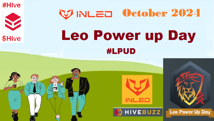 LEO Power Up [#LPUD 15th October 2024]