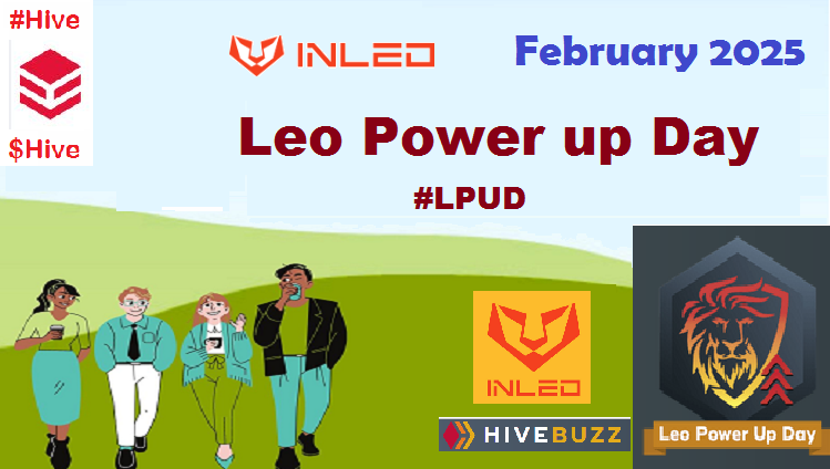 LEO Power Up [#LPUD 15th February 2025]