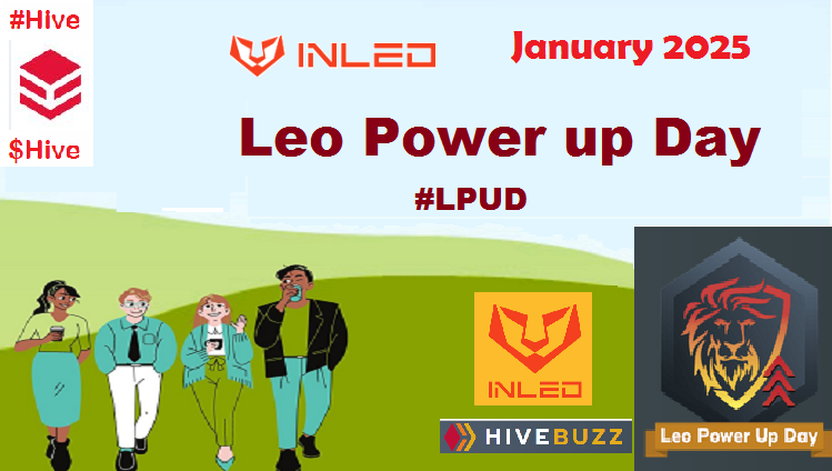 LEO Power Up [#LPUD 15th January 2025]