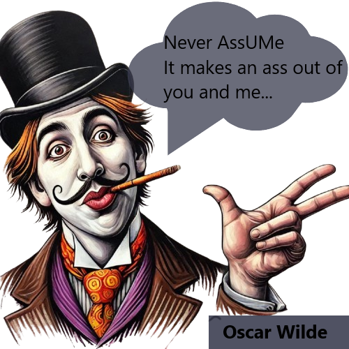 A_personification_of_the_phrase_Never_assume__it_makes_an_ass_out_of_you_and_me_by_Oscar_Wilde-removebg-preview.png