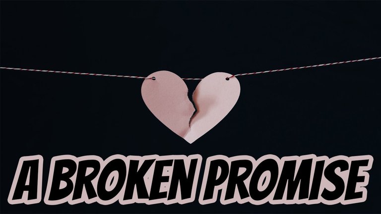 A Broken Promise.jpg