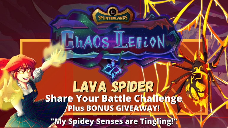 "My Spidey Senses are Tingling! " Splinterlands Share Your Battle Challenge LAVA SPIDER