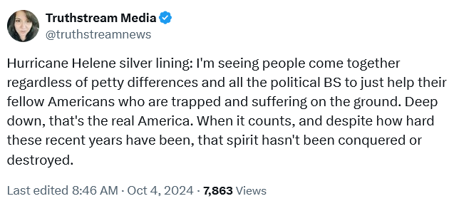 Screenshot 2024-10-09 at 02-58-47 Truthstream Media on X Hurricane Helene silver lining I'm seeing people come together regardless of petty differences and all the political BS to just help their fellow Americans who are trap[...].png