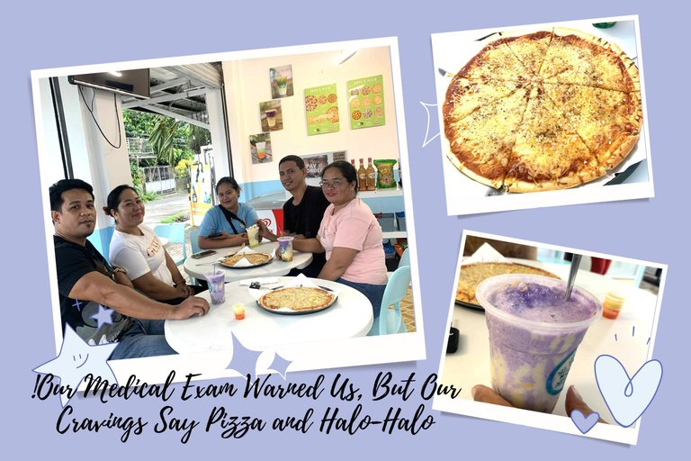 Our Medical Exam Warned Us, But Our Cravings Say Pizza and Halo-Halo