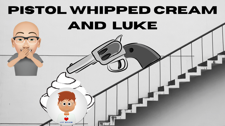 Pistol Whipped Cream and Luke.png