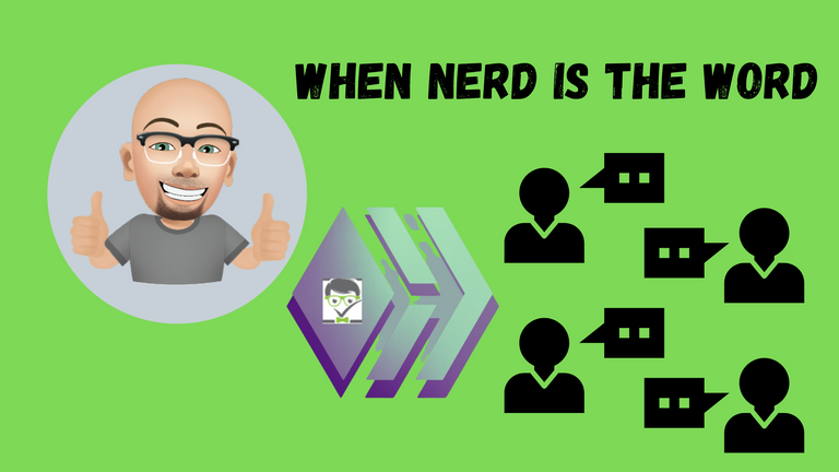 When Nerd is the Word.png