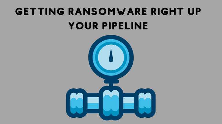 getting Ransomware right up your pipeline.png