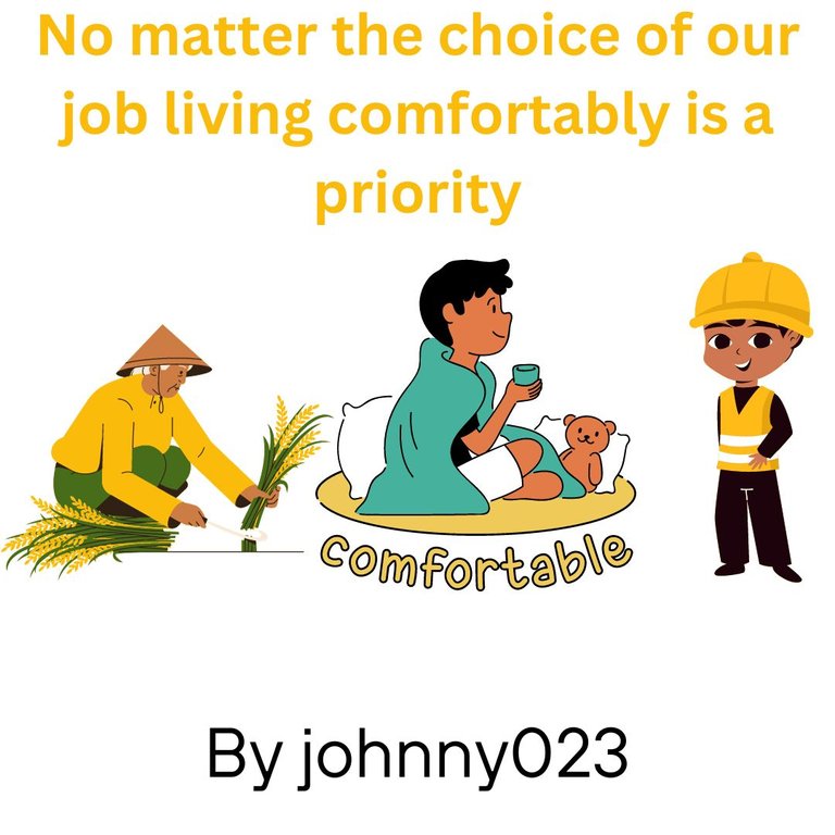 No matter my choice of job living comfortably is a priority.jpg