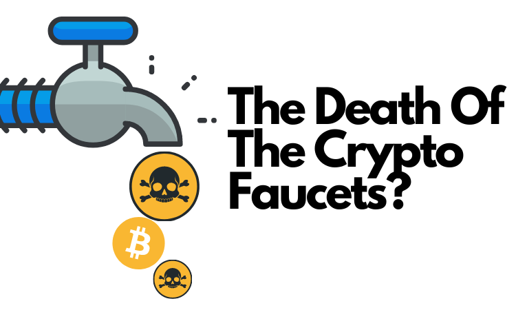 The Death Of The Crypto Faucets_.png
