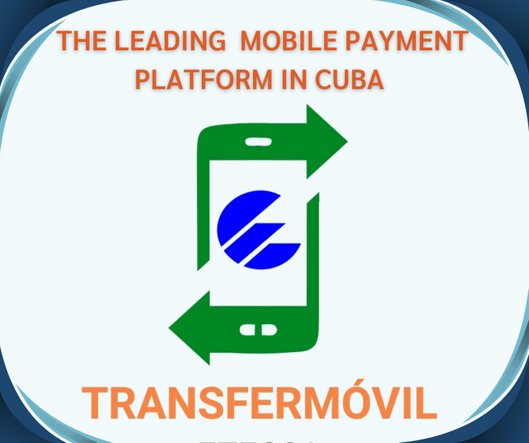 Transfermovil, the leading Mobile Payment platform in Cuba..png