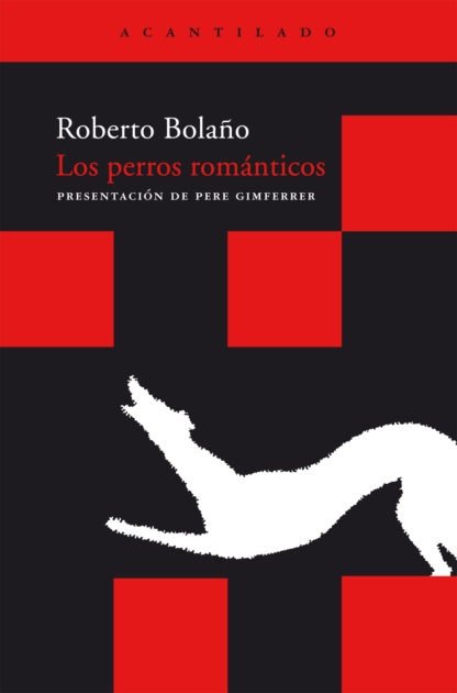 Roberto Bolaño . Los perros románticos.jpg