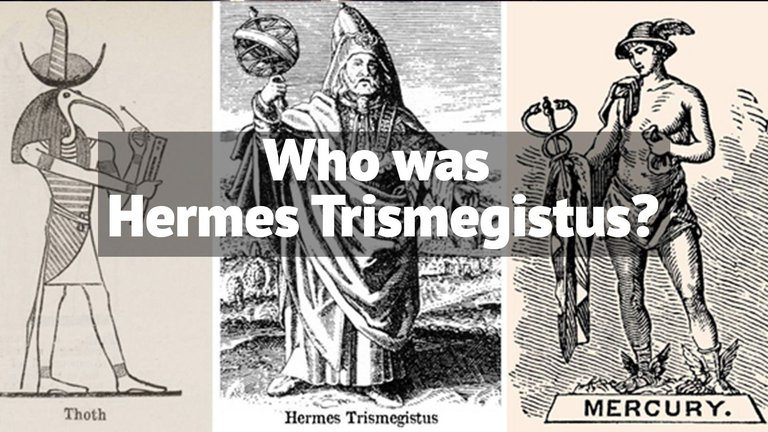 Who was Hermes Trismegistus?