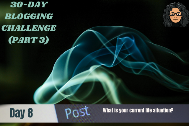 30-Day Blogging Challenge-Part3A-#8.png