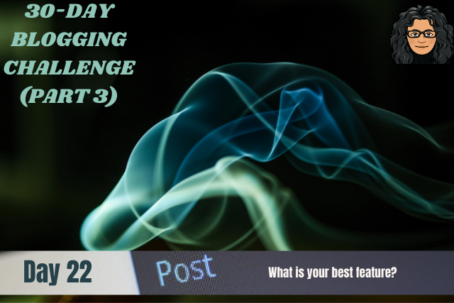 30-Day Blogging Challenge-Part3A-#22(1).png