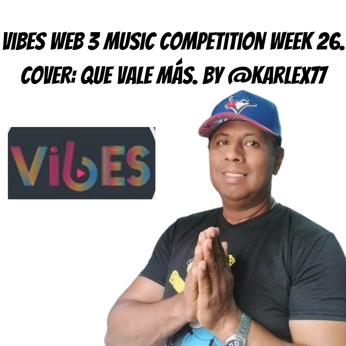 Vibes web 3 music competition week 26. Cover_ que vale más. By @karlex77_20241220_154441_0000.png