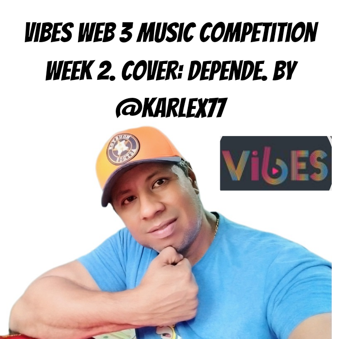 Vibes web 3 music competition week 2. Cover_ depende. By @karlex77_20241130_171417_0000.png