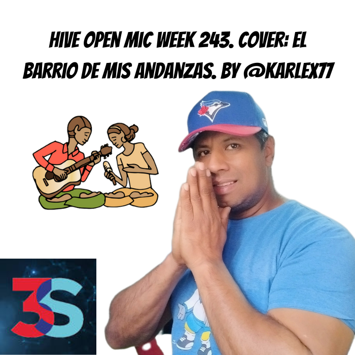 Hive Open Mic Week 243. Cover el barrio de mis andanzas. By @karlex77_20241204_124748_0000.png