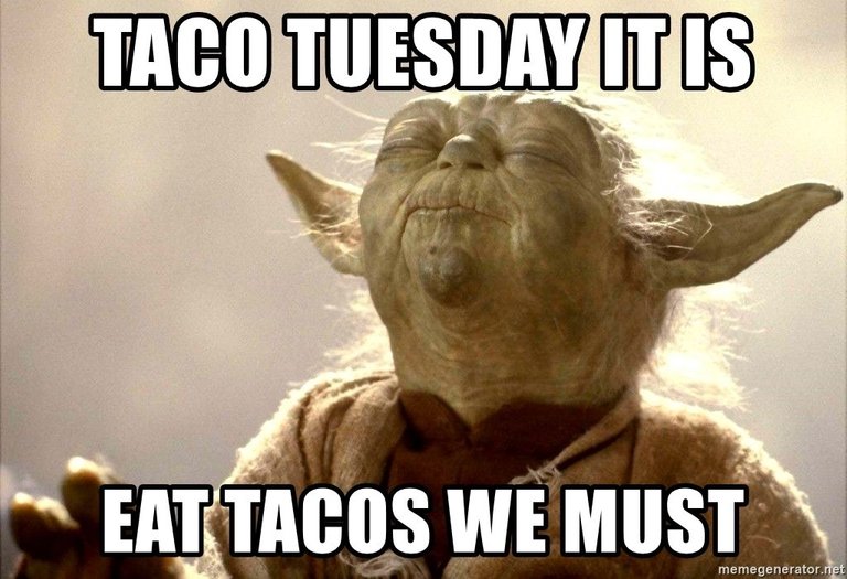 taco-tuesday-it-is-eat-tacos-we-must.jpeg