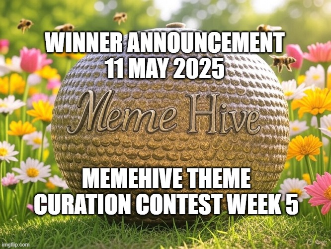 Winner Announcement of MemeHive Curation Contest Week 5