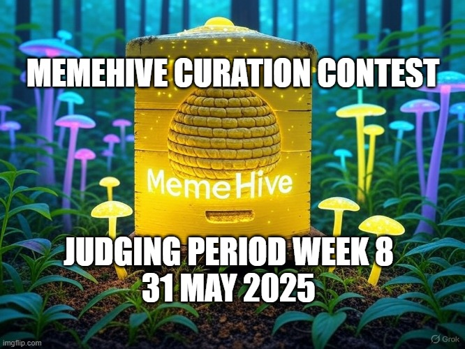 Judging Period Week 8: MemeHive Theme Curation Contest