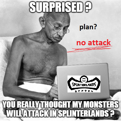 WTF Gandhi is alive and plays Splinterlands ???