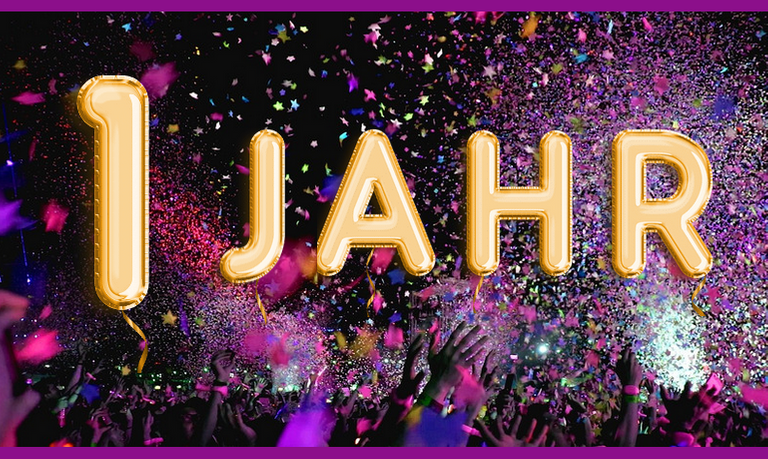 1. Jahrestag auf Hive  - 1st anniversary on Hive   --- DE/EN