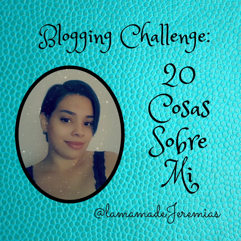 Blogging Challenge_ 20 cosas sobre mi.png