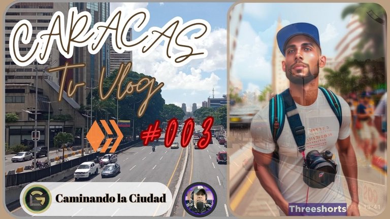 Vlog Caracas Threeshort #003 - Miniatura.jpg