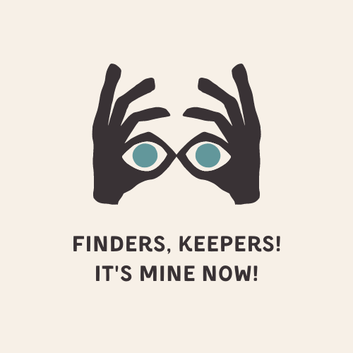 Finders, keepers!.png