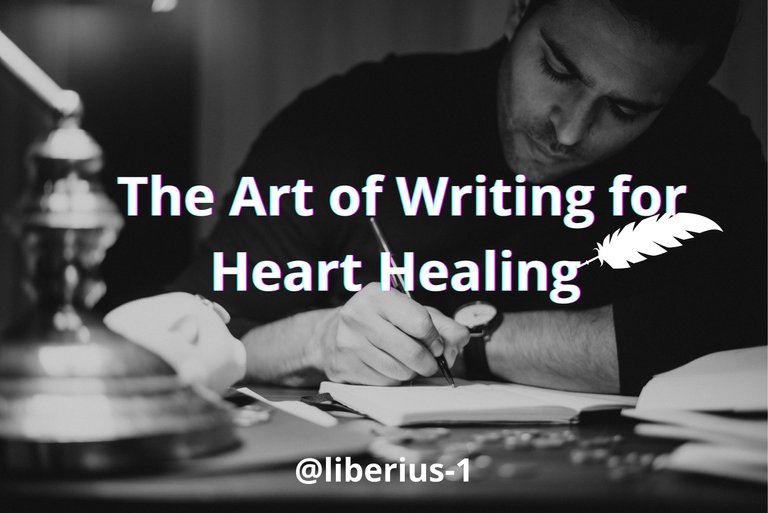 The Art of Writing for Heart Healing.jpg