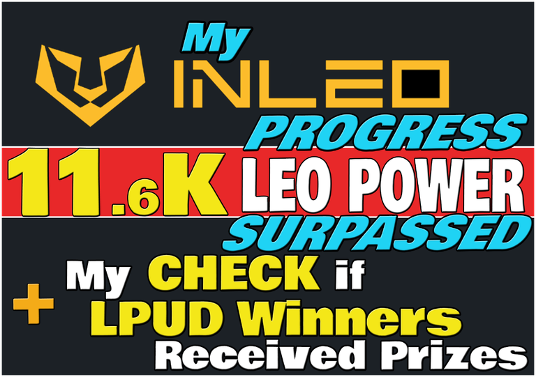 My Inleo Progress: 11.6K LEO Power Surpassed + My Check If LPUD Winners Have Received Their Prizes + My New Inleo Premium Subscription (ENG/ITA)