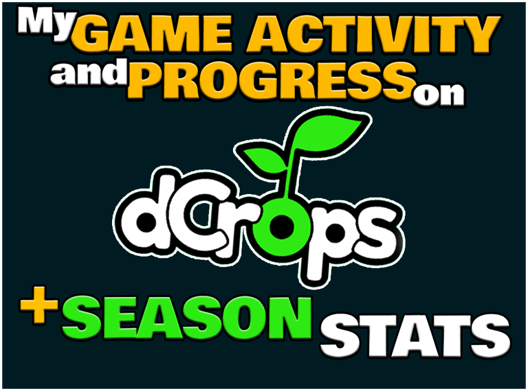 dCrops Season Stats + My Game Activity, My Progress and My Results in Season #104 (ENG/ITA)
