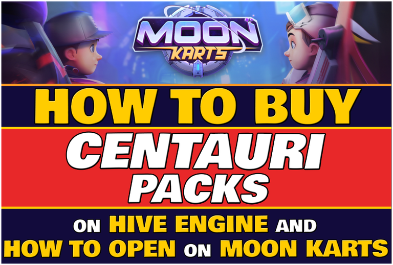 How to Buy a Centauri Pack on Hive Engine and How to Transfer and Open It on Moon Karts: Step-by-Step Guide (ENG/ITA)