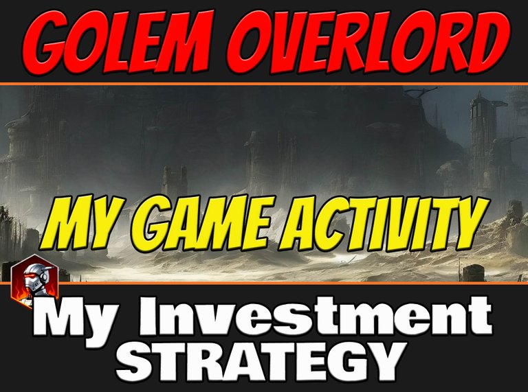 GolemOverlordMyInvestmentStrategy19daysPlay.jpg