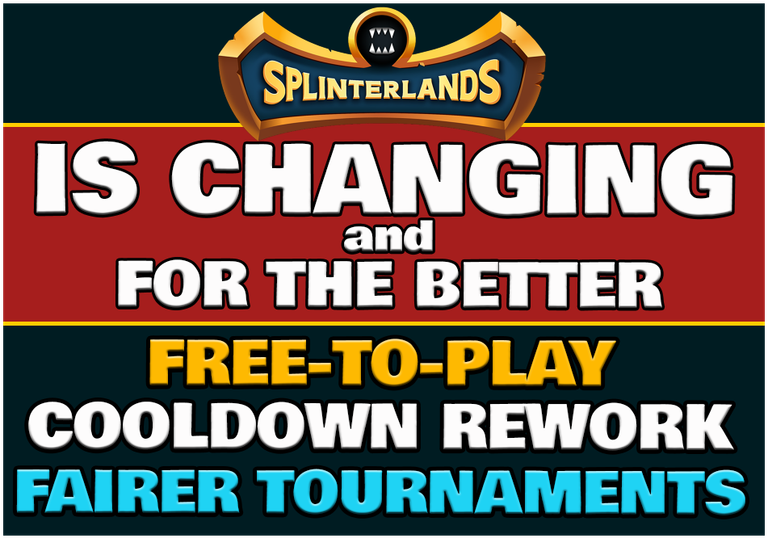 Splinterlands Is Changing and for the Better: Free-to-Play, Cooldown Rework, and Fairer Tournaments! (ENG/ITA)