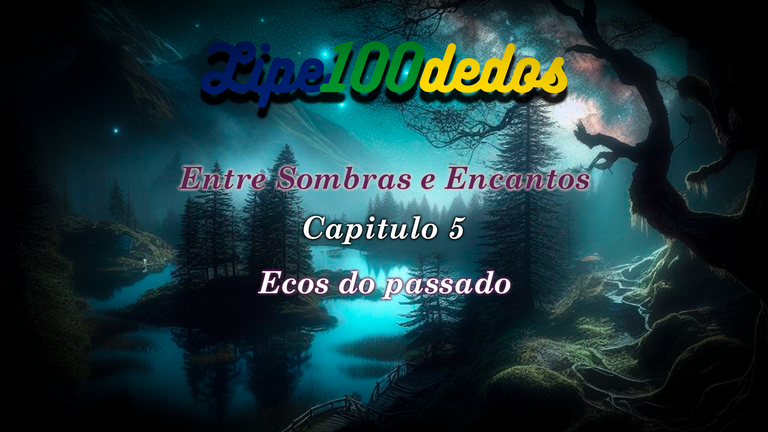 [PT/EN] Entre Sombras e Encantos - Capitulo 4 || Between Shadows and Charms - Chapter 4