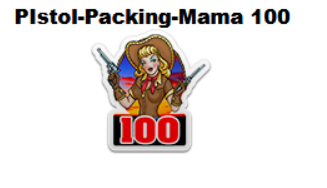 PistolPackingMama100Badge.png