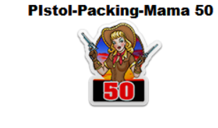 PistolPackingMama 50 Badge.png