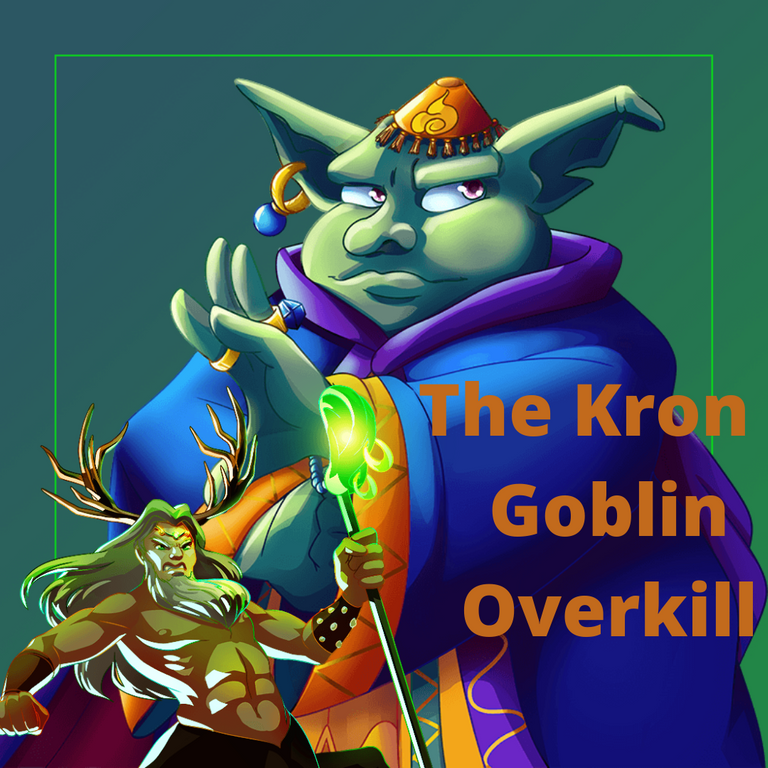 The Kron  Goblin Overkill.png