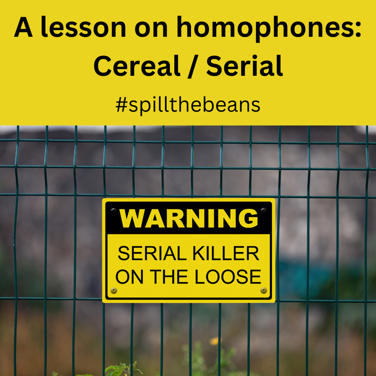 A lesson on homophones Cereal Serial.png