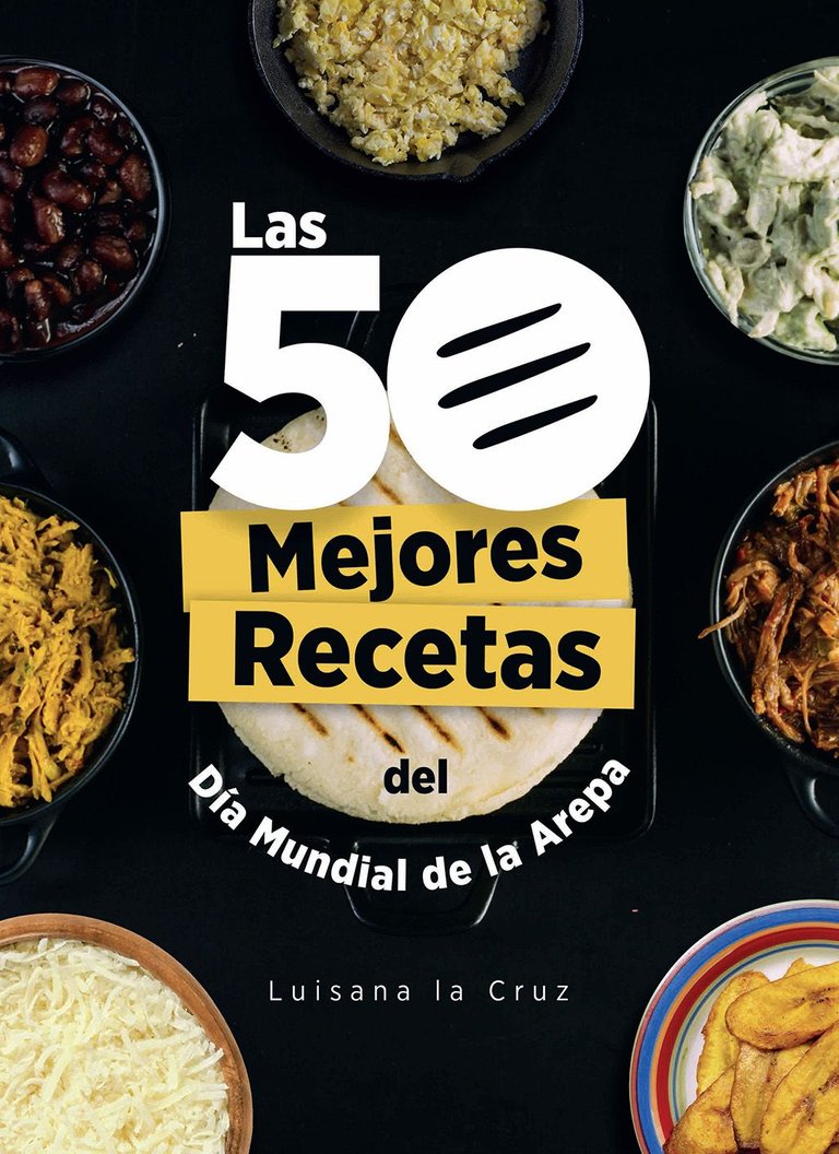 Las 50 Mejores Recetas del Día Mundial de la Arepa portada.jpg