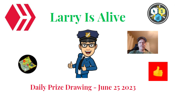 Larry Is Alive - Daily Prize Drawing - June 25 2023